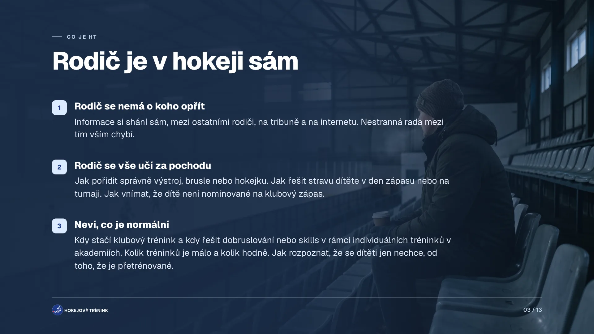 Strana 3 z 13, Rodič je v hokeji sám